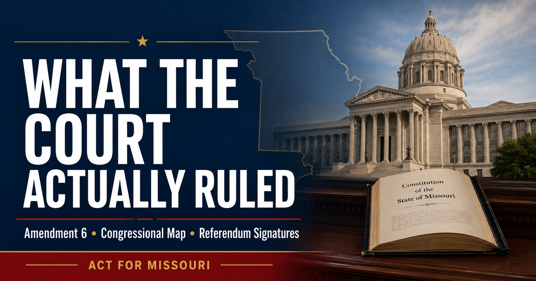 Editorial graphic featuring the Missouri State Capitol, an open Missouri Constitution, and the words What the Court Actually Ruled